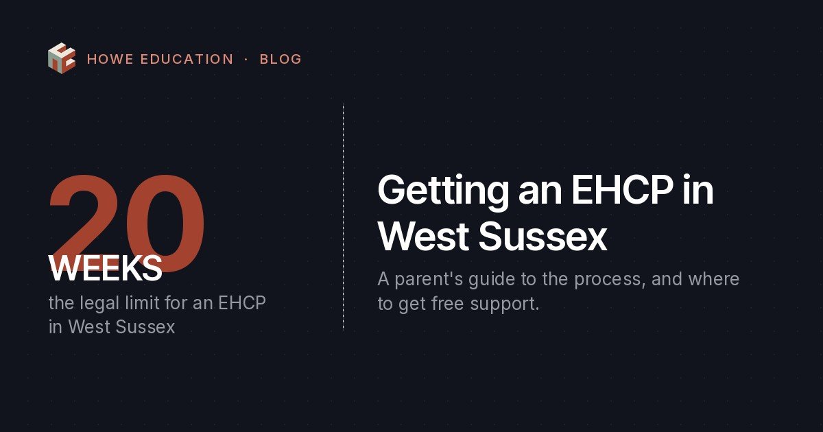 20 weeks, the legal limit for an EHCP in West Sussex